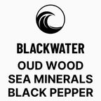 Blackwater Oud Wood Sea Minerals Black Pepper scent notes with wave logo