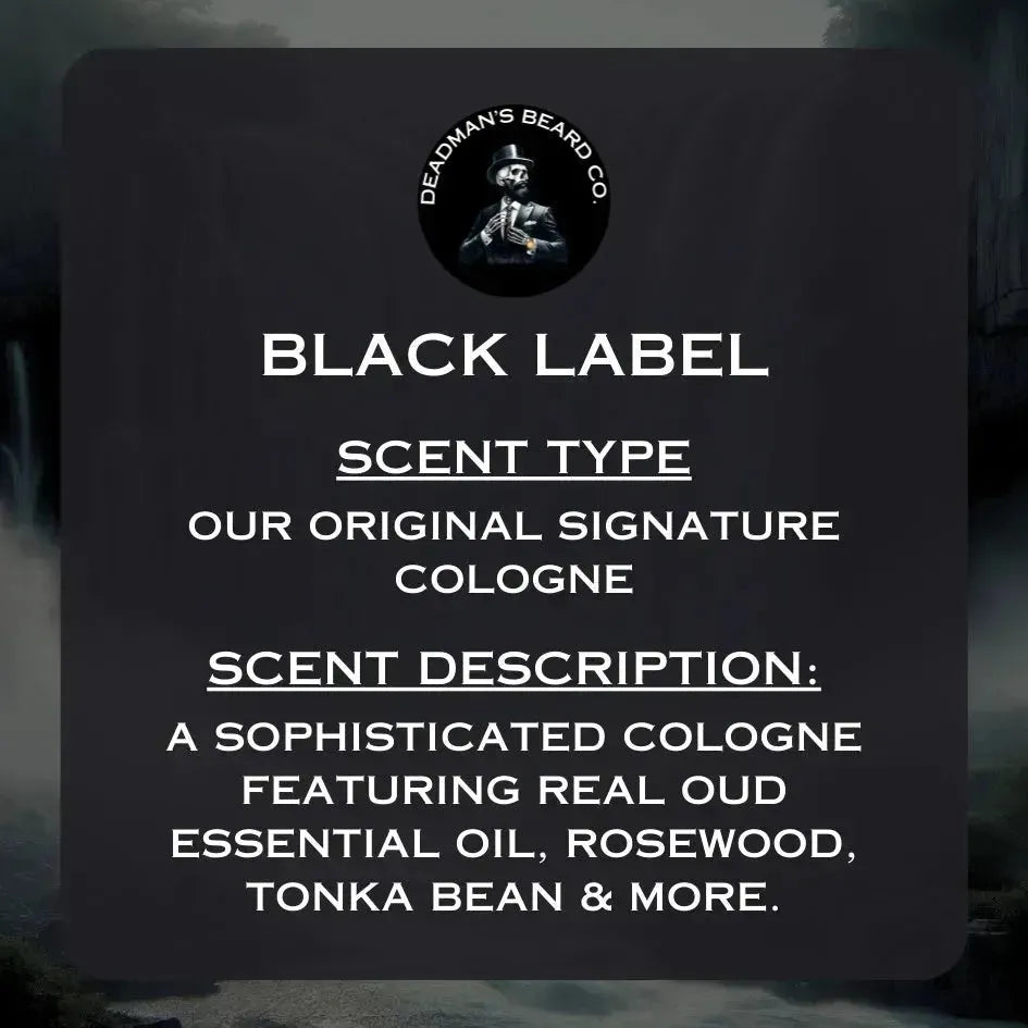 Black Label Cologne - Deadman's Beard Co.