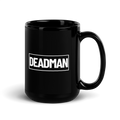 The "DEADMAN" Mug